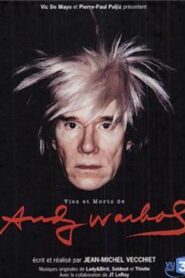 Vies et morts d’Andy Warhol 2005 one on netflix