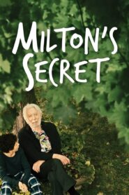 Milton’s Secret 2016 one on netflix