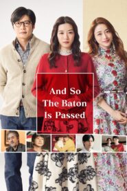 And So the Baton Is Passed 2021 one on netflix