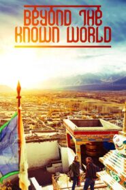 Beyond the Known World 2017 one on netflix