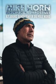 Mike Horn 87 Jours Dans Lenfer Du Pole Nord 2011 one on netflix