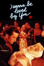 I Wanna Be Loved by You 1994 one on netflix