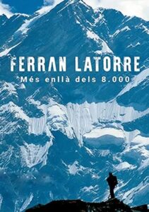 Ferran Latorre. Més enllà dels 8.000 2020 one on netflix