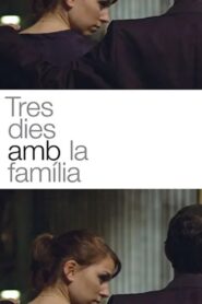 Tres dies amb la família 2009 one on netflix