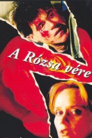 A rózsa vére 1998 one on netflix