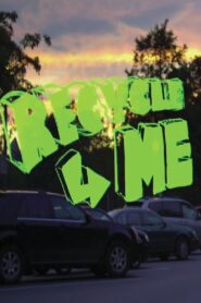 Recycle Me 2011 one on netflix