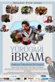 Yürügari İbram 2011 one on netflix