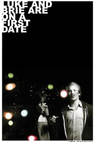 Luke and Brie Are on a First Date 2008 one on netflix