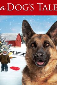A Dog’s Tale 1999 one on netflix