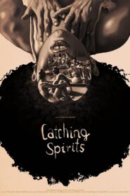 Catching Spirits 2022 one on netflix
