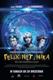 Felix, Net i Nika oraz teoretycznie możliwa katastrofa 2012 one on netflix