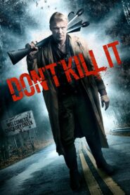 Don’t Kill It 2016 one on netflix
