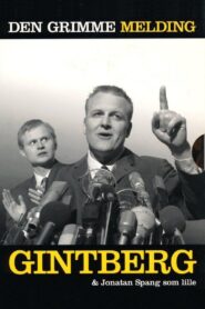 Gintberg og Spang: Den Grimme Melding 2005 one on netflix