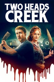 Two Heads Creek 2019 one on netflix