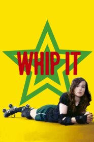 Whip It 2009 one on netflix