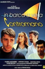 In barca a vela contromano 1997 one on netflix