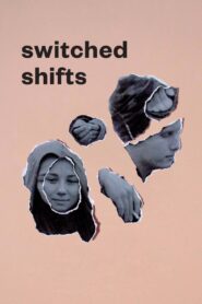 Switched Shifts 2020 one on netflix