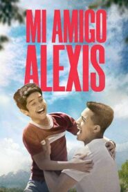 Mi amigo Alexis 2019 one on netflix