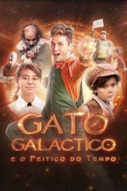 Gato Galáctico e o Feitiço do Tempo 2024 one on netflix