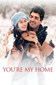 You’re My Home 2012 one on netflix