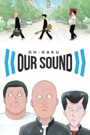 On-Gaku: Our Sound 2020 one on netflix