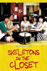 Skeletons in the Closet 2007 one on netflix
