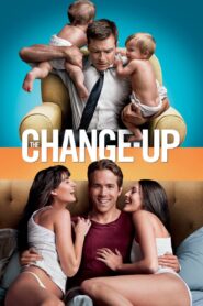 The Change-Up 2011 one on netflix