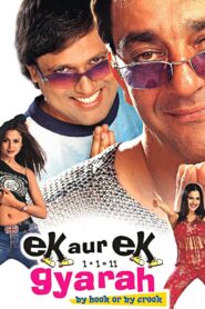 Ek Aur Ek Gyarah: By Hook or by Crook 2003 one on netflix