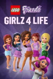 LEGO Friends: Girlz 4 Life 2016 one on netflix