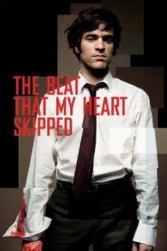 The Beat That My Heart Skipped 2005 one on netflix