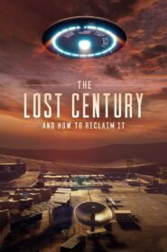 The Lost Century: And How to Reclaim It 2023 one on netflix