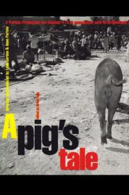 A Pig’s Tale 1997 one on netflix