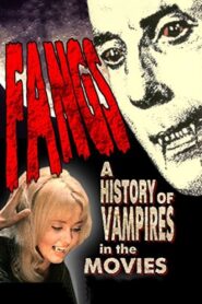 Fangs! A History of Vampires in the Movies 1992 one on netflix