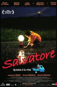 Salvatore. Questa è la vita 2006 one on netflix