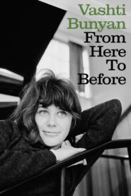 Vashti Bunyan: From Here to Before 2008 one on netflix