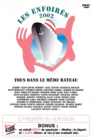 Les Enfoirés 2002 – Tous dans le même bateau 2002 one on netflix
