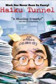 Haiku Tunnel 2001 one on netflix