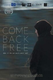 Come Back Free 2016 one on netflix