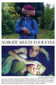 Nobody Meets Your Eyes 2023 one on netflix