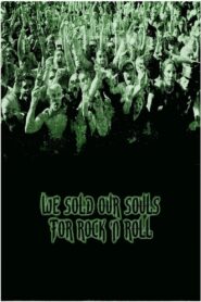 We Sold Our Souls for Rock ‘n Roll 2001 one on netflix