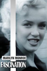 Fascination: Unauthorized Story of Marilyn Monroe 2012 one on netflix