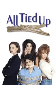 All Tied Up 1994 one on netflix