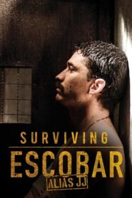 Surviving Escobar – Alias JJ 2017 one on netflix
