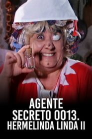 Agente 0013: Hermelinda linda II 1986 one on netflix