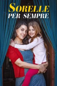 Sisters Forever 2021 one on netflix