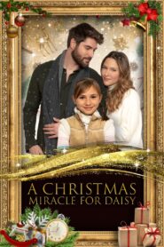 A Christmas Miracle for Daisy 2021 one on netflix