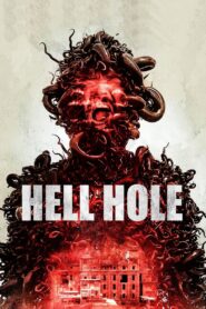 Hell Hole 2024 one on netflix