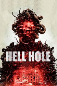 Hell Hole 2024 one on netflix
