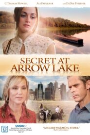 Secret at Arrow Lake 2009 one on netflix