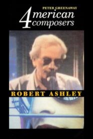 Four American Composers: Robert Ashley 1983 one on netflix